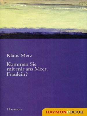 cover image of Kommen Sie mit mir ans Meer, Fräulein?